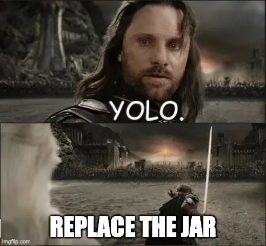 YOLO — replace the JAR