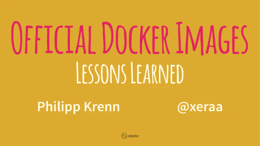 Official Docker Images — Lessons Learned