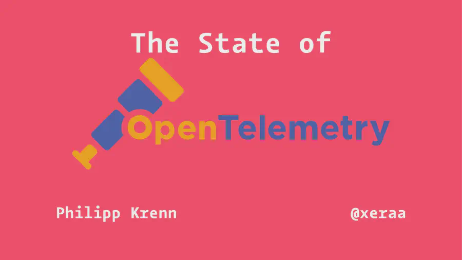 The State of OpenTelemetry